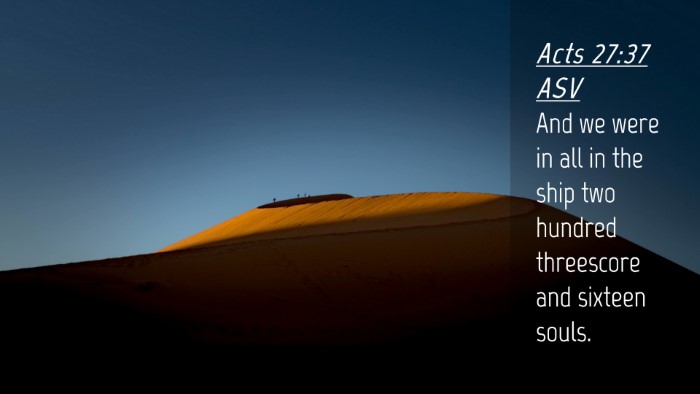 Picture 04 - Acts 27:37 ASV Desktop Wallpaper - And we were in all in the ship two hundred - Desktop Bible Verse Wallpaper
