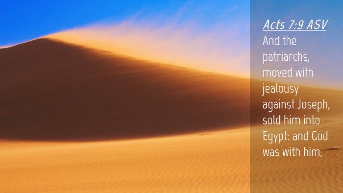 Picture 04 - Acts 7:9 ASV Desktop Wallpaper - And the patriarchs, moved with jealousy against - Desktop Bible Verse Wallpaper