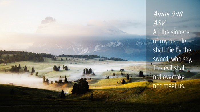 Picture 04 - Amos 9:10 ASV Desktop Wallpaper - All the sinners of my people shall die by the - Desktop Bible Verse Wallpaper