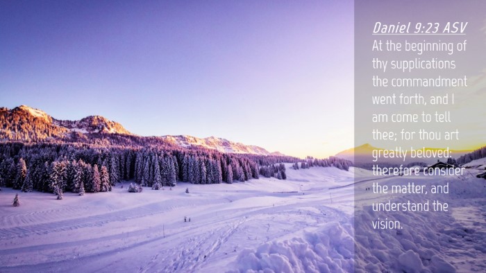 Picture 04 - Daniel 9:23 ASV Desktop Wallpaper - At the beginning of thy supplications the - Desktop Bible Verse Wallpaper