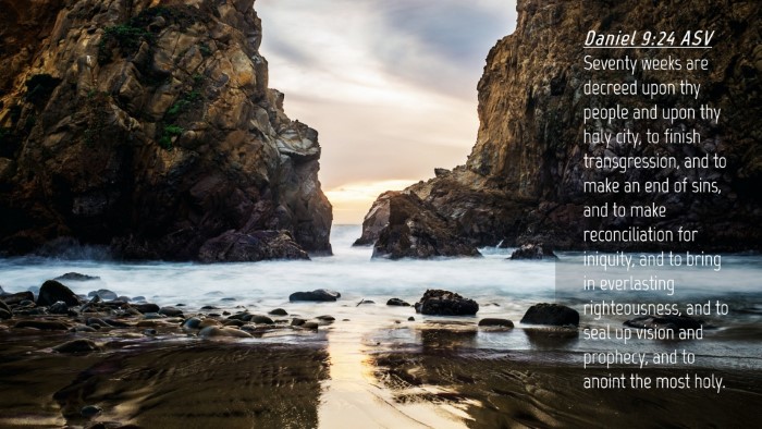 Picture 04 - Daniel 9:24 ASV Desktop Wallpaper - Seventy weeks are decreed upon thy people and - Desktop Bible Verse Wallpaper