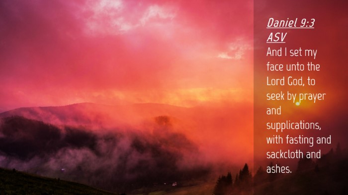 Picture 04 - Daniel 9:3 ASV Desktop Wallpaper - And I set my face unto the Lord God, to seek by - Desktop Bible Verse Wallpaper