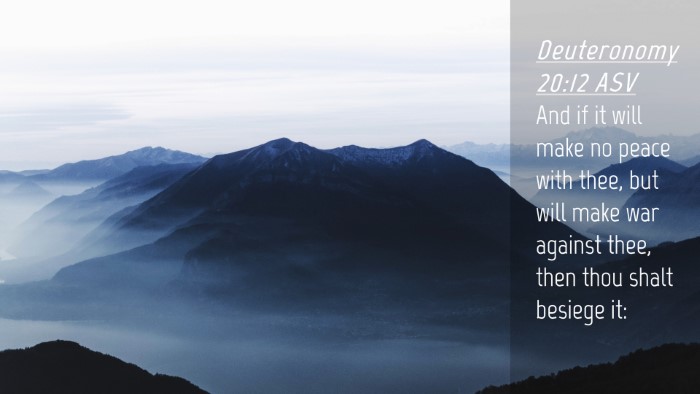 Picture 04 - Deuteronomy 20:12 ASV Desktop Wallpaper - And if it will make no peace with thee, but will - Desktop Bible Verse Wallpaper