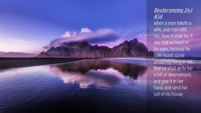Picture 04 - Deuteronomy 24:1 ASV Desktop Wallpaper - When a man taketh a wife, and marrieth her, then - Desktop Bible Verse Wallpaper