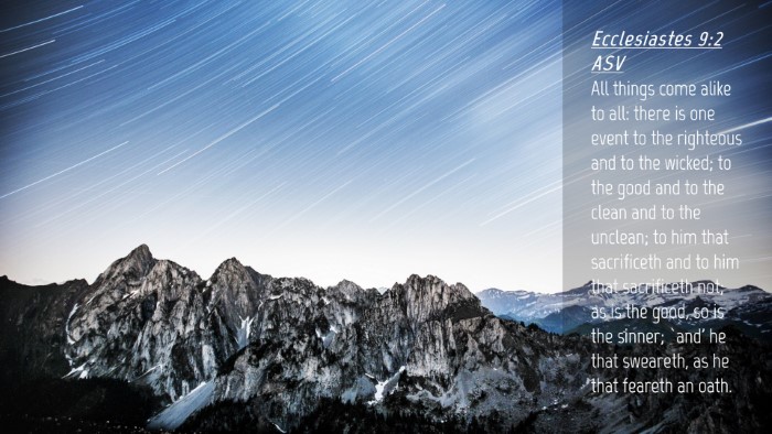 Picture 04 - Ecclesiastes 9:2 ASV Desktop Wallpaper - All things come alike to all: there is one event - Desktop Bible Verse Wallpaper
