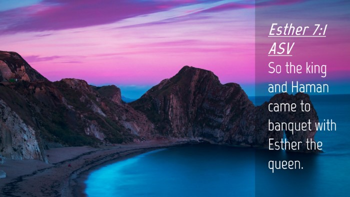 Picture 04 - Esther 7:1 ASV Desktop Wallpaper - So the king and Haman came to banquet with Esther - Desktop Bible Verse Wallpaper
