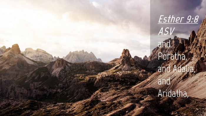 Picture 04 - Esther 9:8 ASV Desktop Wallpaper - and Poratha, and Adalia, and - Desktop Bible Verse Wallpaper