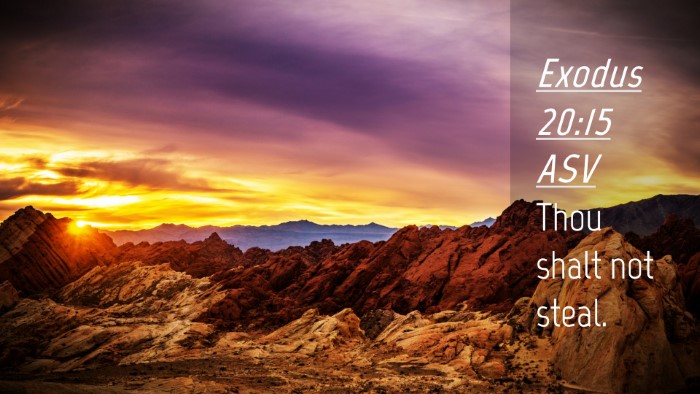Picture 04 - Exodus 20:15 ASV Desktop Wallpaper - Thou shalt not - Desktop Bible Verse Wallpaper