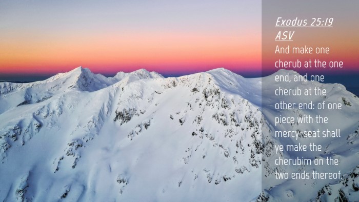 Picture 04 - Exodus 25:19 ASV Desktop Wallpaper - And make one cherub at the one end, and one - Desktop Bible Verse Wallpaper