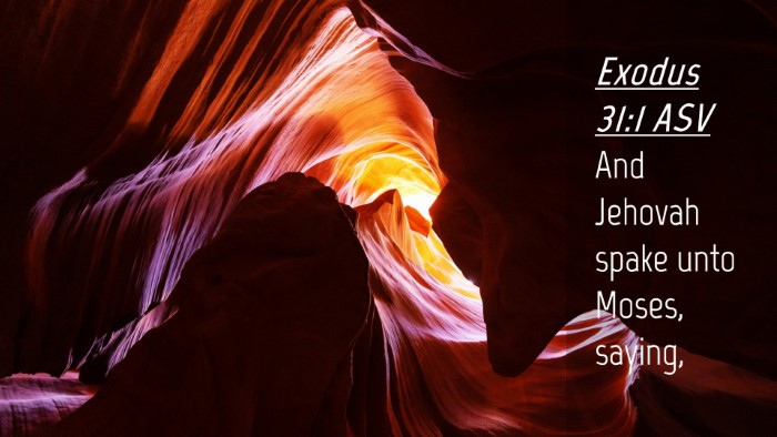 Picture 04 - Exodus 31:1 ASV Desktop Wallpaper - And Jehovah spake unto Moses, - Desktop Bible Verse Wallpaper