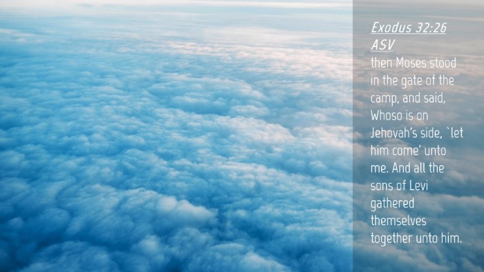 Picture 04 - Exodus 32:26 ASV Desktop Wallpaper - then Moses stood in the gate of the camp, and - Desktop Bible Verse Wallpaper