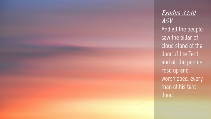 Picture 04 - Exodus 33:10 ASV Desktop Wallpaper - And all the people saw the pillar of cloud stand - Desktop Bible Verse Wallpaper
