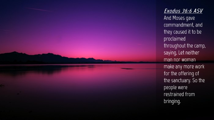 Picture 04 - Exodus 36:6 ASV Desktop Wallpaper - And Moses gave commandment, and they caused it to - Desktop Bible Verse Wallpaper