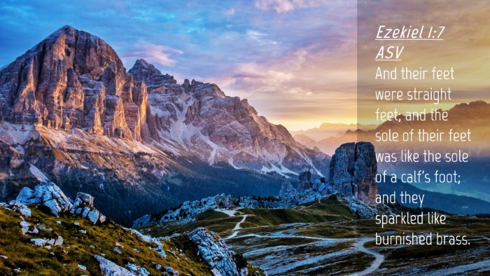 Picture 04 - Ezekiel 1:7 ASV Desktop Wallpaper - And their feet were straight feet; and the sole - Desktop Bible Verse Wallpaper