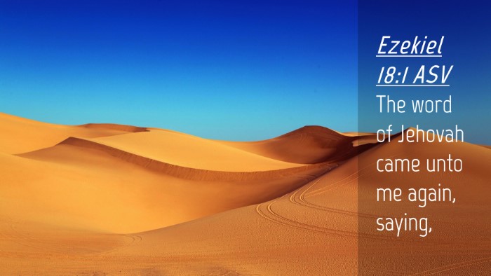 Picture 04 - Ezekiel 18:1 ASV Desktop Wallpaper - The word of Jehovah came unto me again, - Desktop Bible Verse Wallpaper