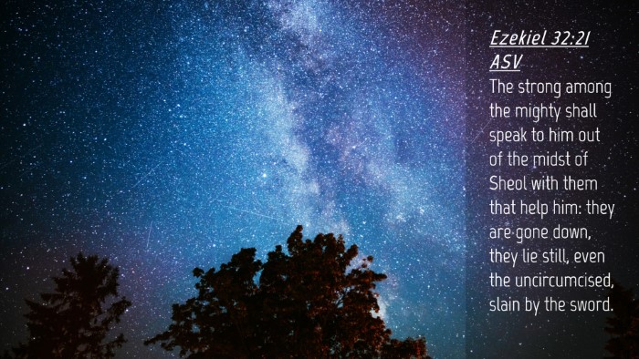 Picture 04 - Ezekiel 32:21 ASV Desktop Wallpaper - The strong among the mighty shall speak to him - Desktop Bible Verse Wallpaper