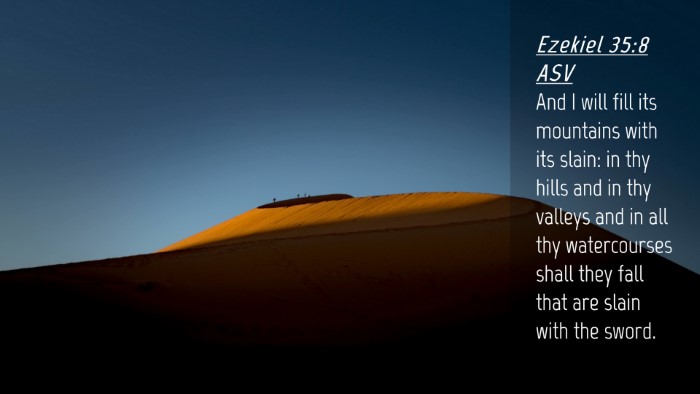 Picture 04 - Ezekiel 35:8 ASV Desktop Wallpaper - And I will fill its mountains with its slain: in - Desktop Bible Verse Wallpaper