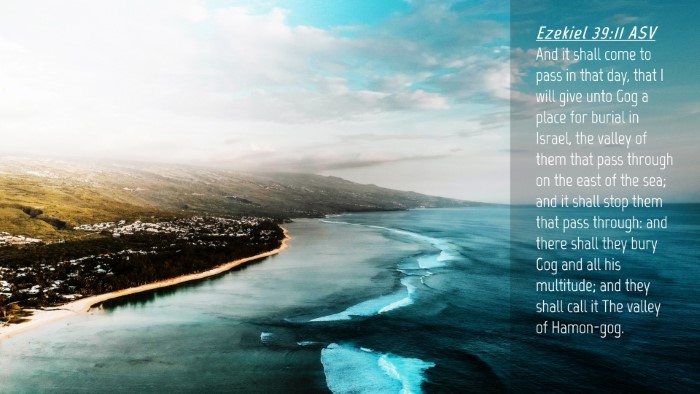Picture 04 - Ezekiel 39:11 ASV Desktop Wallpaper - And it shall come to pass in that day, that I - Desktop Bible Verse Wallpaper