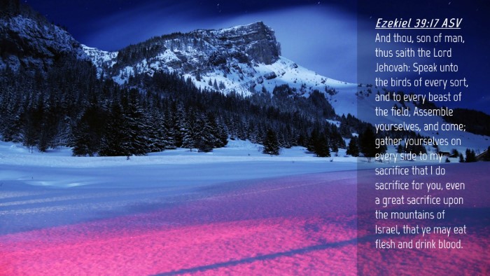 Picture 04 - Ezekiel 39:17 ASV Desktop Wallpaper - And thou, son of man, thus saith the Lord - Desktop Bible Verse Wallpaper