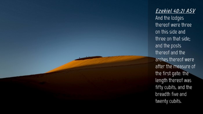 Picture 04 - Ezekiel 40:21 ASV Desktop Wallpaper - And the lodges thereof were three on this side - Desktop Bible Verse Wallpaper