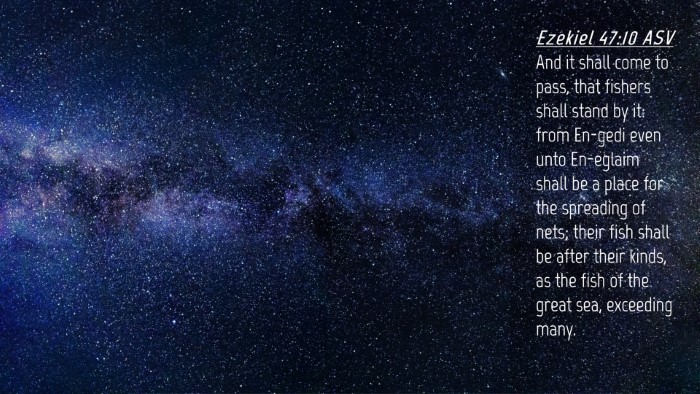 Picture 04 - Ezekiel 47:10 ASV Desktop Wallpaper - And it shall come to pass, that fishers shall - Desktop Bible Verse Wallpaper