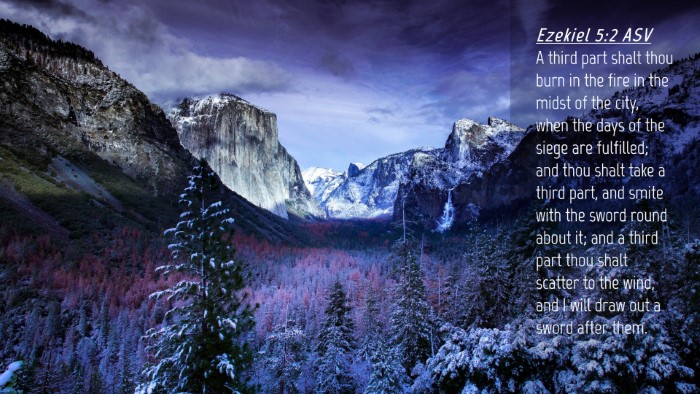 Picture 04 - Ezekiel 5:2 ASV Desktop Wallpaper - A third part shalt thou burn in the fire in the - Desktop Bible Verse Wallpaper