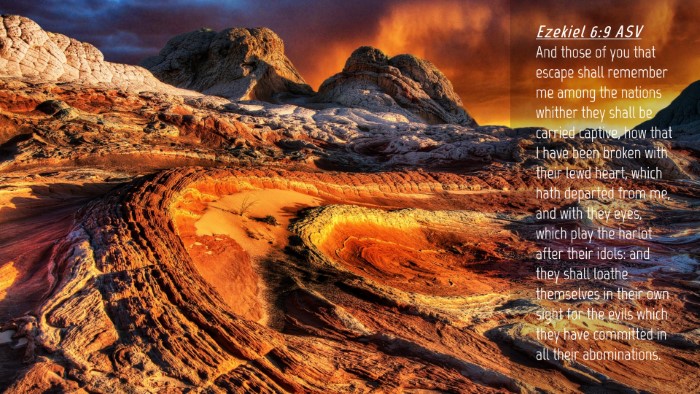 Picture 04 - Ezekiel 6:9 ASV Desktop Wallpaper - And those of you that escape shall remember me - Desktop Bible Verse Wallpaper