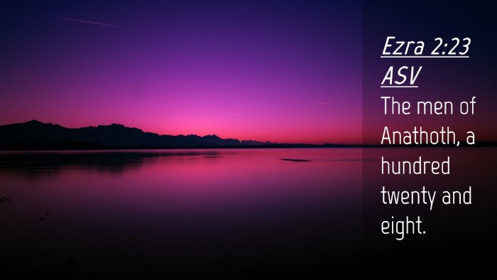 Picture 04 - Ezra 2:23 ASV Desktop Wallpaper - The men of Anathoth, a hundred twenty and - Desktop Bible Verse Wallpaper