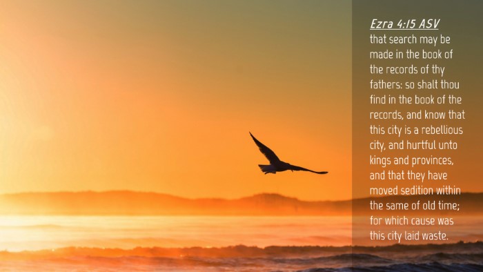 Picture 04 - Ezra 4:15 ASV Desktop Wallpaper - that search may be made in the book of the - Desktop Bible Verse Wallpaper