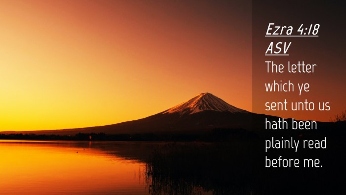 Picture 04 - Ezra 4:18 ASV Desktop Wallpaper - The letter which ye sent unto us hath been - Desktop Bible Verse Wallpaper