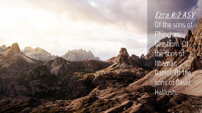 Picture 04 - Ezra 8:2 ASV Desktop Wallpaper - Of the sons of Phinehas, Gershom. Of the sons of - Desktop Bible Verse Wallpaper