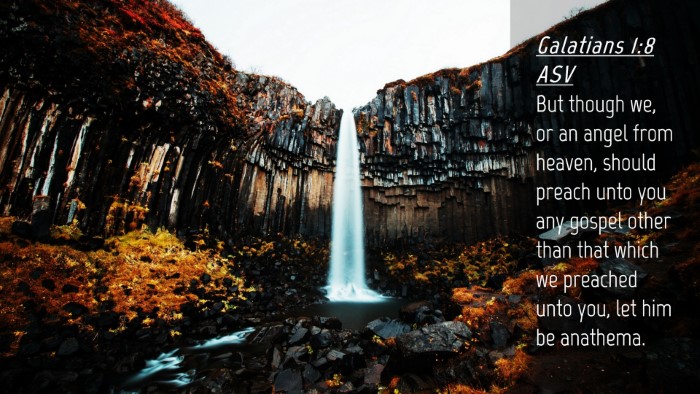 Picture 04 - Galatians 1:8 ASV Desktop Wallpaper - But though we, or an angel from heaven, should - Desktop Bible Verse Wallpaper