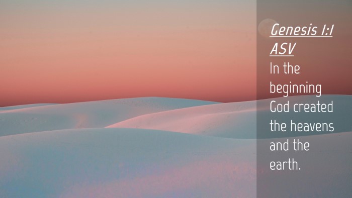Picture 04 - Genesis 1:1 ASV Desktop Wallpaper - In the beginning God created the heavens and the - Desktop Bible Verse Wallpaper