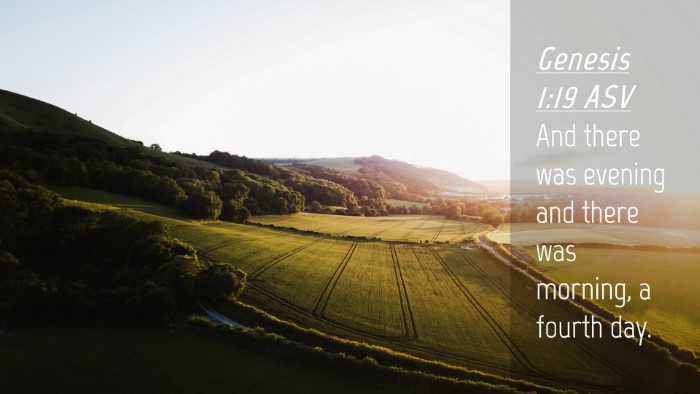 Picture 04 - Genesis 1:19 ASV Desktop Wallpaper - And there was evening and there was morning, a - Desktop Bible Verse Wallpaper