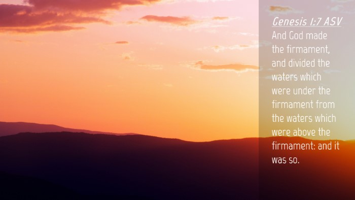 Picture 04 - Genesis 1:7 ASV Desktop Wallpaper - And God made the firmament, and divided the - Desktop Bible Verse Wallpaper
