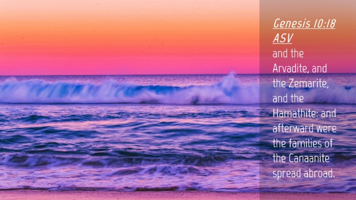 Picture 04 - Genesis 10:18 ASV Desktop Wallpaper - and the Arvadite, and the Zemarite, and the - Desktop Bible Verse Wallpaper