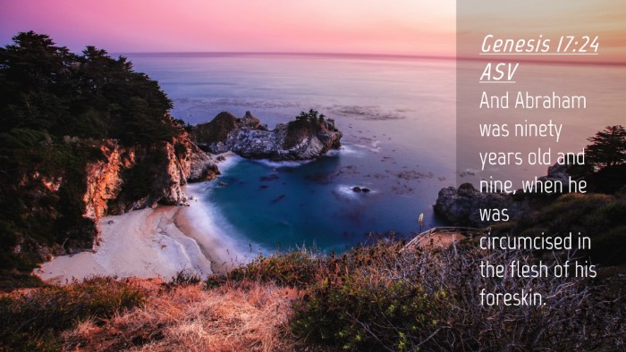 Picture 04 - Genesis 17:24 ASV Desktop Wallpaper - And Abraham was ninety years old and nine, when - Desktop Bible Verse Wallpaper