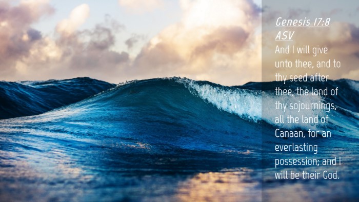 Picture 04 - Genesis 17:8 ASV Desktop Wallpaper - And I will give unto thee, and to thy seed after - Desktop Bible Verse Wallpaper
