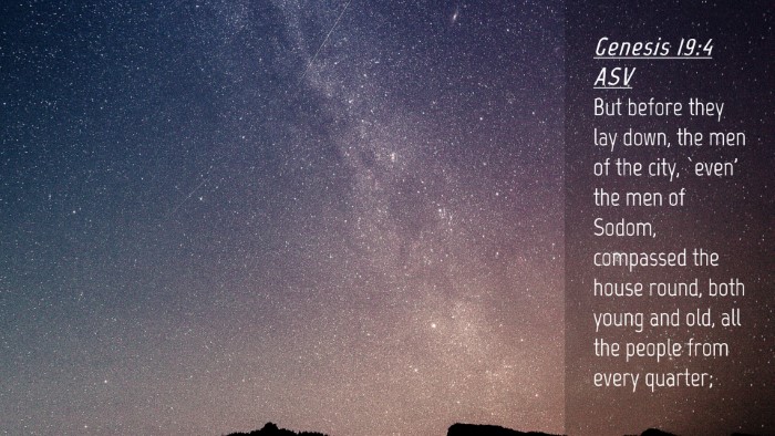Picture 04 - Genesis 19:4 ASV Desktop Wallpaper - But before they lay down, the men of the city, - Desktop Bible Verse Wallpaper