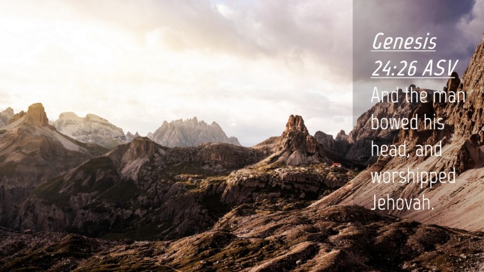 Picture 04 - Genesis 24:26 ASV Desktop Wallpaper - And the man bowed his head, and worshipped - Desktop Bible Verse Wallpaper