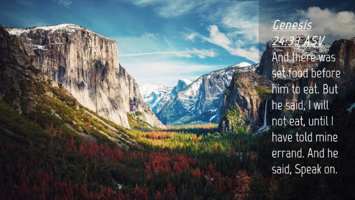 Picture 04 - Genesis 24:33 ASV Desktop Wallpaper - And there was set food before him to eat. But he - Desktop Bible Verse Wallpaper