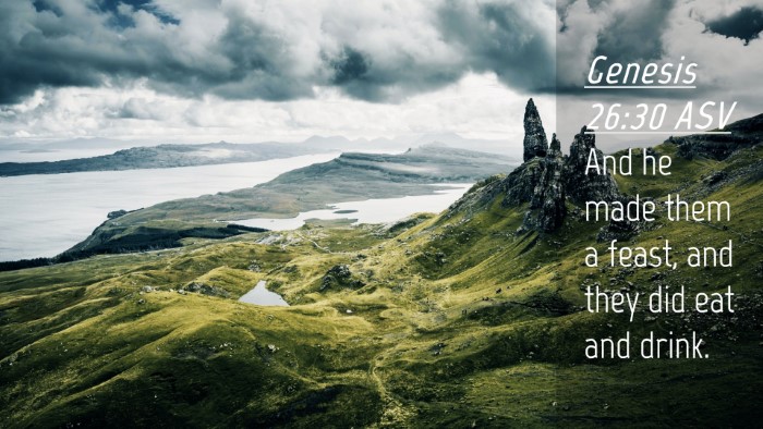 Picture 04 - Genesis 26:30 ASV Desktop Wallpaper - And he made them a feast, and they did eat and - Desktop Bible Verse Wallpaper