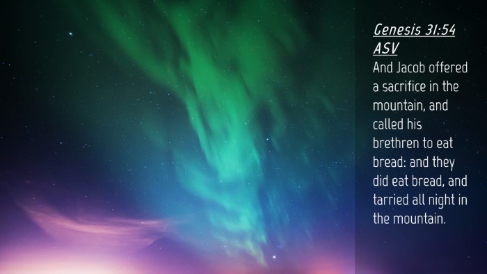 Picture 04 - Genesis 31:54 ASV Desktop Wallpaper - And Jacob offered a sacrifice in the mountain, - Desktop Bible Verse Wallpaper