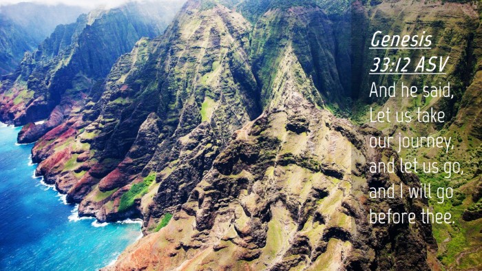 Picture 04 - Genesis 33:12 ASV Desktop Wallpaper - And he said, Let us take our journey, and let us - Desktop Bible Verse Wallpaper