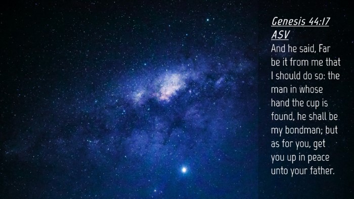 Picture 04 - Genesis 44:17 ASV Desktop Wallpaper - And he said, Far be it from me that I should do - Desktop Bible Verse Wallpaper