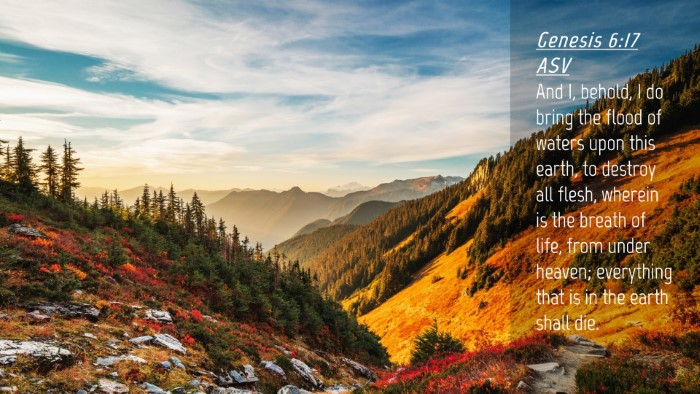 Picture 04 - Genesis 6:17 ASV Desktop Wallpaper - And I, behold, I do bring the flood of waters - Desktop Bible Verse Wallpaper