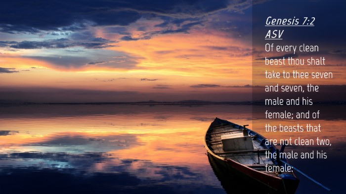 Picture 04 - Genesis 7:2 ASV Desktop Wallpaper - Of every clean beast thou shalt take to thee - Desktop Bible Verse Wallpaper