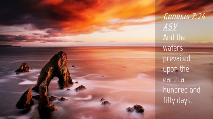 Picture 04 - Genesis 7:24 ASV Desktop Wallpaper - And the waters prevailed upon the earth a hundred - Desktop Bible Verse Wallpaper