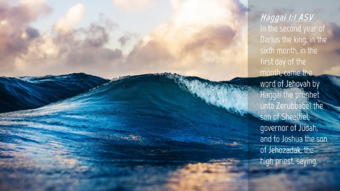 Picture 04 - Haggai 1:1 ASV Desktop Wallpaper - In the second year of Darius the king, in the - Desktop Bible Verse Wallpaper