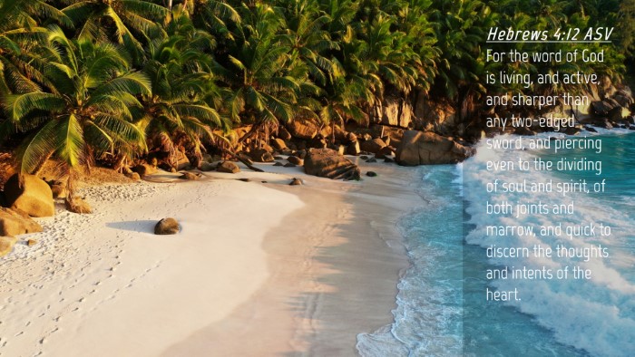Picture 04 - Hebrews 4:12 ASV Desktop Wallpaper - For the word of God is living, and active, and - Desktop Bible Verse Wallpaper